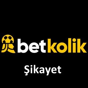 betkolik Şikayet